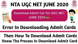 UGC NET Admit Card || Error In DownloadAdmit Card With Solution