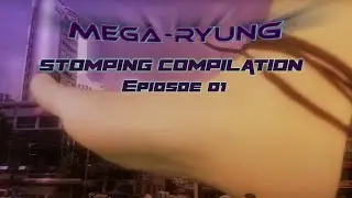 Giantess Stomp Compilation - MegaRyung 01