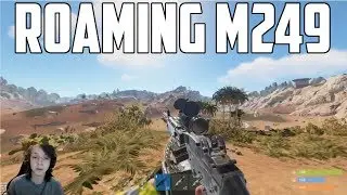 RUST - ROAMING M249