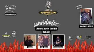 PODCAST FALANDO DE AUDIO 3.02 RECEBE  DJ GILMAR , MONGE CUIABANO ,  E DJ SERGINHO MORAES