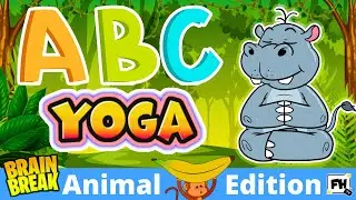 Zoo Animal Alphabets Yoga A - Z | Kids ABC Brain Break