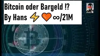 Bitcoin oder Bargeld By Hans ⚡️🧡∞/21M