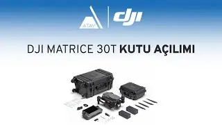 DJI Matrice 30T Kutu Açılımı