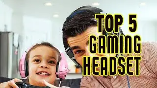 Top 5 Gaming Headset in 2021