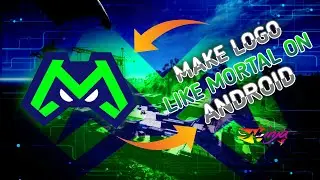 HOW TO MAKE NEW LOGO LIKE MORTAL ON ANDROID || NEW LOGO ON ANDROID @mortal NINJA-YT 2021