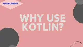 What is Kotlin?  || Why Use Kotlin?
