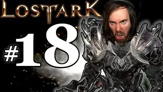Asmongold Plays Lost Ark [Berserker] | Part #18