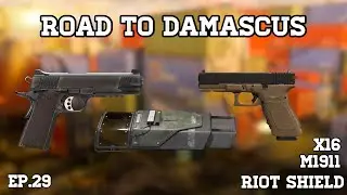 RIOT SHIELD DONE! ROAD TO DAMASCUS Ep. 29 X16 M1911 RIOT SHIELD (Call Of Duty Modern Warfare)