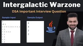 Intergalactic Warzone DSA Question GFG, LeetCode, Newton School, Masai School  - Hoshiyar Jyani