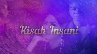 Chrisye & Vina Panduwinata - Kisah Insani (Official Lyric Video)