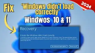 Fixing 'It Looks Like Windows Didn't Load Correctly' BSOD on Windows 10/11 | Top Solutions