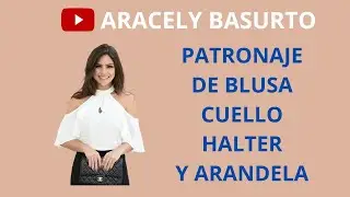 PATRONAJE DE BLUSA CUELLO HALTER Y ARANDELA