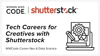 Tech Careers for Creatives with Shutterstock