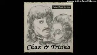Chaz & Trinna - You Can Make me Feel Good (Reprise)