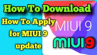 How to download MIUI 9 Update | Beat Testing Update | step by step