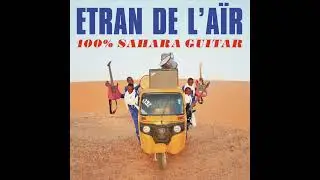 Etran De L'Aïr "Ighre Massina" (official audio)