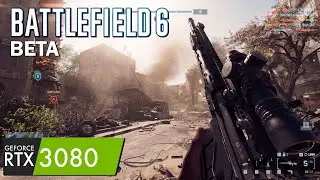 Battlefield 6  Open Beta Early Access | RTX 3080 | 1440p 1080p DLAA DLSS 4