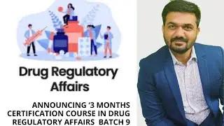 Announcing ‘3 months certification course in Drug regulatory affairs’ batch 9