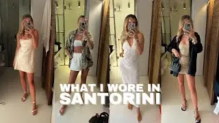 WHAT I WORE IN SANTORINI | outfit ideas for euro summer holidays