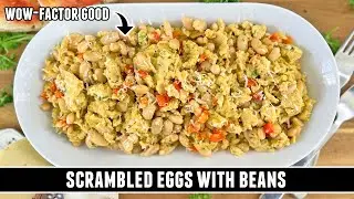 Scrambled Eggs with Beans | The Most UNDERRATED Dish EVER