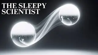 101 Quantum Physics Facts, Explained Slowly | Science for Sleep