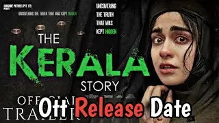 The Kerala Story Ott Release Update | The Kerala Story Ott Release Date | Zee5