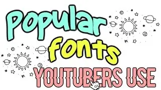 POPULAR FONTS YOUTUBERS USE #1