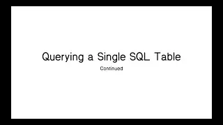 SQL Queries: order by, limit, summary statistics, etc.