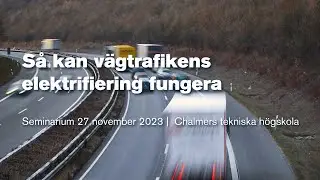 Så kan vägtrafikens elektrifiering fungera