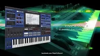 【EDM/ ELECTRO】Synpase Dune 2 Factory Presets by Kevin Schroeder