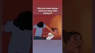 Kiss with your eyes closed //
