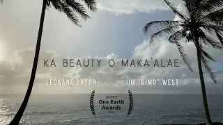Ka Beauty O Maka'alae - Leokāne Pryor & Kimo West (Official Music Video)
