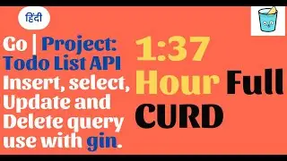 Go Hindi | Project: Todo List API Insert, select, Update and Delete query use with gin.