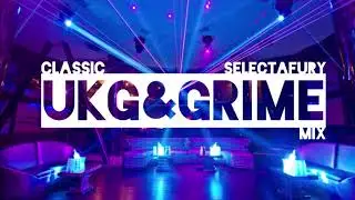 CLASSIC UKG & GRIME MIX - DJ FURY