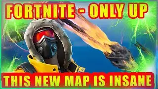 Fortnite ONLY UP BEGINS - New Map ! #fortnite