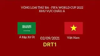 DRT - Trailer các trận đấu của đội tuyển Việt Nam - Vòng loại thứ Ba WC 2022 (lượt 1)