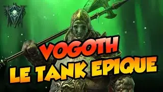 Guide sur Vogoth - Le Meilleur Tank PV Epique !