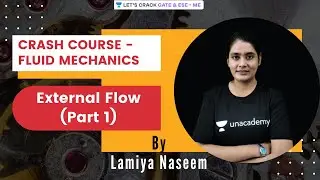 External Flow (Part 1) | Fluid Mechanics | GATE & ESE 2021 | Lamiya Naseem