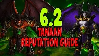 How to farm Reputation in Tanaan Jungle (Patch 6.2)
