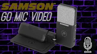 Samson Go Mic Video - A $99 All In One Audio & Video Solution?