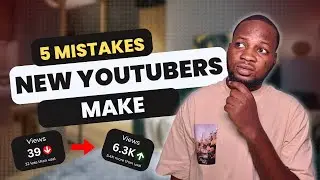 5 Mistakes NEW YouTubers Make (FIX THEM TO GROW FAST!!)
