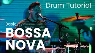 Bossa Nova Drum Groove Tutorial