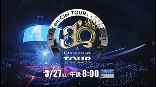 L'Arc-en-Ciel「30th L'Anniversary TOUR」