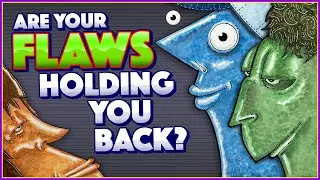 Are Your FLAWS Holding You Back?