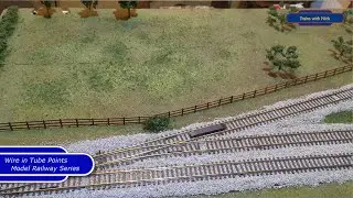 Wire in Tube Points - Model Railway Series