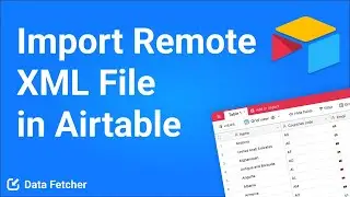 How to Import a Remote XML file in Airtable