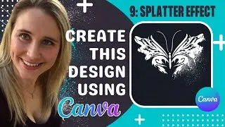 Canva Tutorial for POD: Create this design using splatter effects for your print on demand business