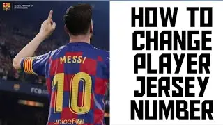 |How to change Players Jersey number in PES 2020|The way you can change Players Jersey number|