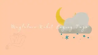 Maglalaro Kahit Laging Taya - Winonamae (Official Lyric Video)