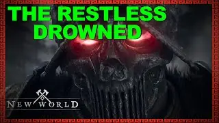 New World | The Restless Drowned Quest Completion Guide